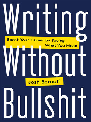 cover image of Writing Without Bullshit